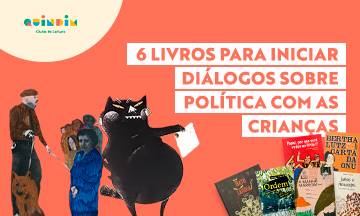 6 livros para iniciar diálogos sobre política com as crianças