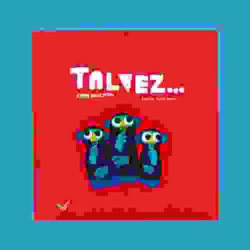 Talvez...