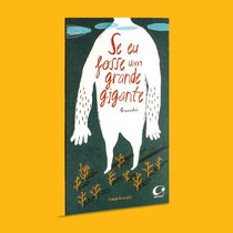 Capa do livro Se eu fosse um grande gigante}