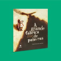Capa do livro A grande fábrica de palavras}
