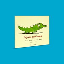 Capa do livro Hoje não quero banana}
