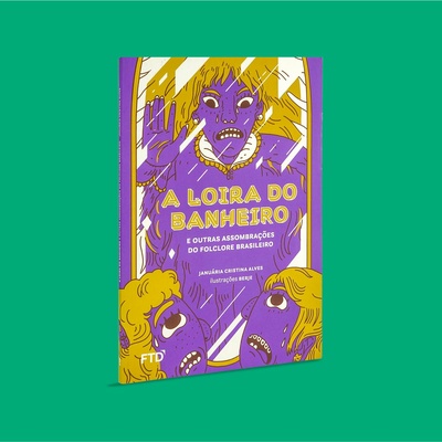 Imagem 1 da capa do livro A loira do banheiro e outras assombrações do folclore brasileiro