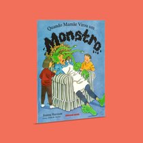 Capa do livro Quando mamãe virou um monstro}