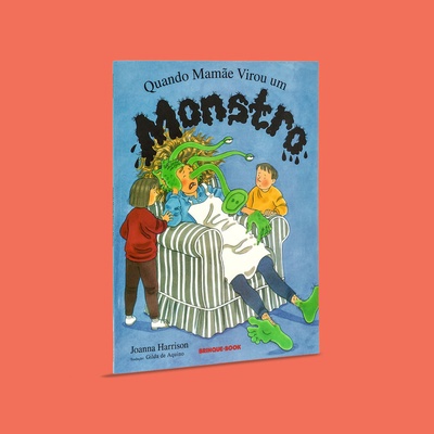 Imagem 1 da capa do livro Quando mamãe virou um monstro
