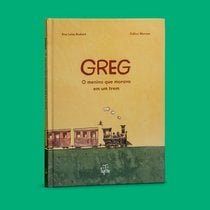 Capa do livro Greg, o menino que morava em um trem}