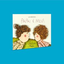 Capa do livro Papai é meu!}