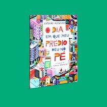 Capa do livro O dia em que meu prédio deu no pé}