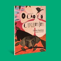Capa do livro O cão e o curumim}