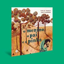 Capa do livro O menino, o pai e a pinha}