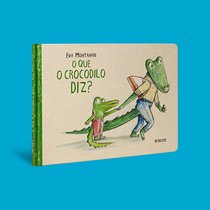 Capa do livro O que o crocodilo diz?}