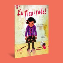 Capa do livro Eu fico irada!}