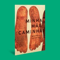 Capa do livro Minha mãe caminha}