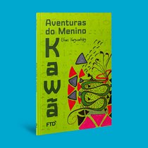 Capa do livro Aventuras do Menino Kawã}