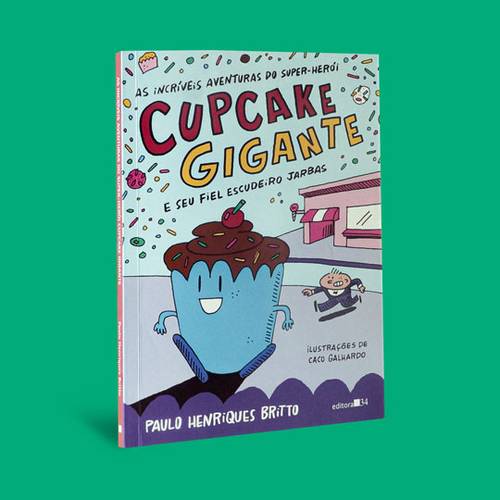 Capa 3D As incríveis aventuras do super-herói Cupcake Gigante e seu fiel escudeiro Jarbas