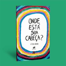 Capa do livro Onde está sua cabeça?}