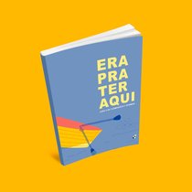 Capa do livro Era pra ter aqui}