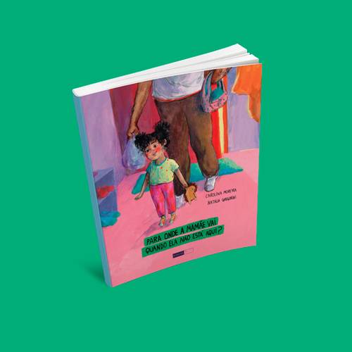 Para onde a mamãe vai quando ela não está aqui? - Capa Provisória