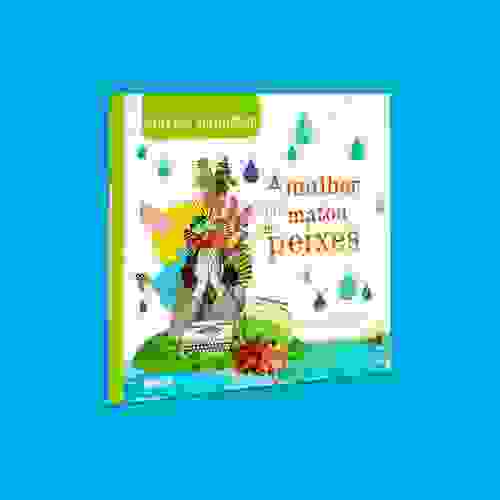 Capa A mulher que matou os peixes