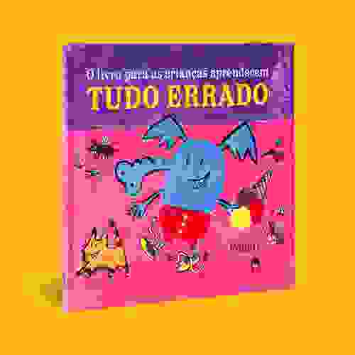 O livro para as crianças aprenderem tudo errado - Capa 3D