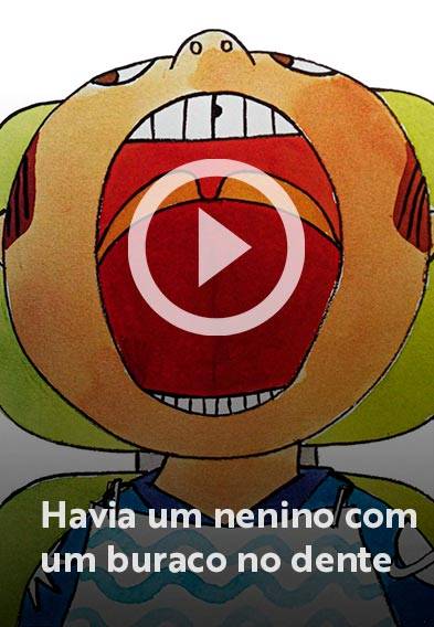 Assista o web story do livro Havia um menino com um buraco no dente